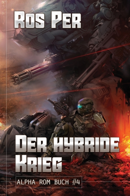 Der hybride Krieg (Alpha Rom Buch #4) : LitRPG-Serie, Paperback / softback Book