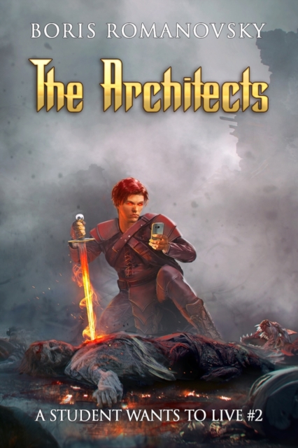 The Architects (A Student Wants to Live Book 2) : LitRPG Series, Paperback / softback Book