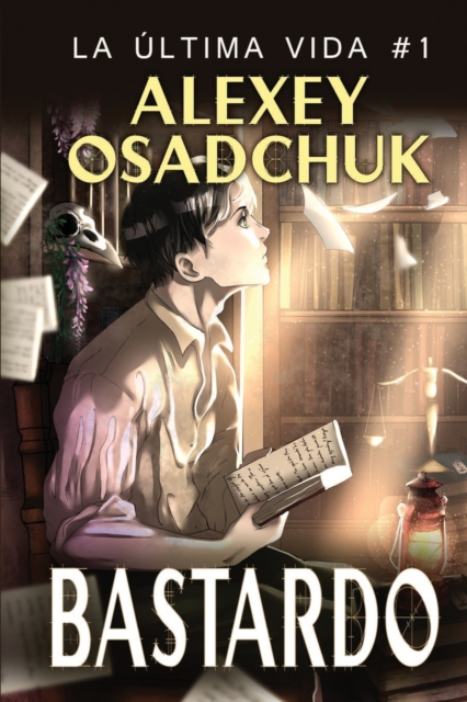 Bastardo (La ultima vida 1), Paperback / softback Book