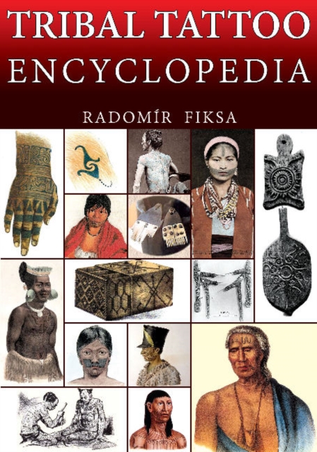 Tribal Tattoo Encyclopedia, Paperback / softback Book