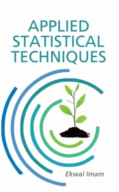 Applied Statistical Techniques, Paperback / softback Book