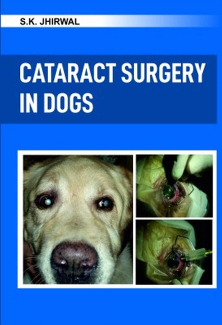 Cataract Surgery in Dogs:  A Colour Handbook, Hardback Book