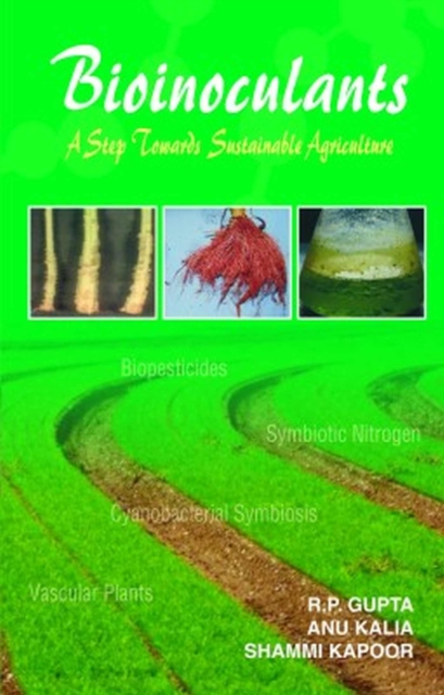 Bioinoculants: A Step Towards Sustainable Agriculture, Paperback / softback Book