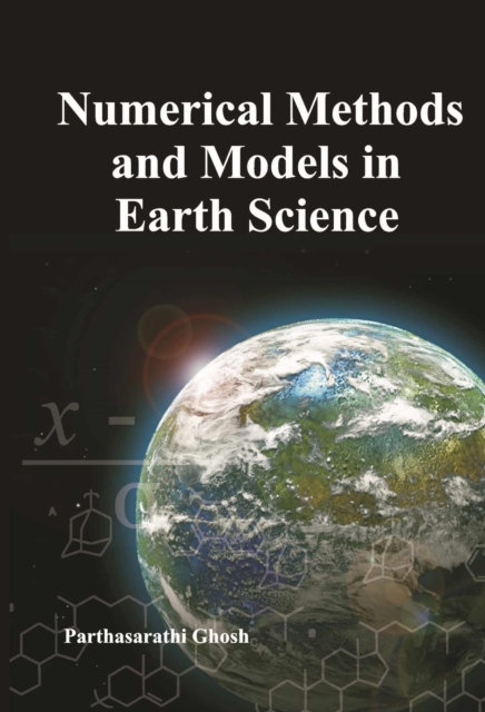 Numerical Methods and Models in Earth Science, Paperback / softback Book