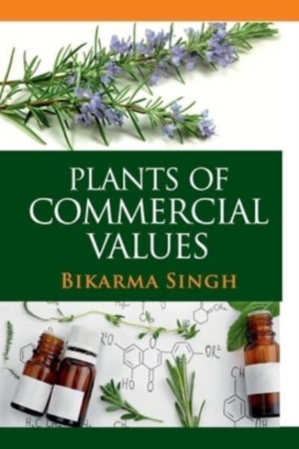 Plants of Commercial Values (Co-Published With CRC Press,UK), Paperback / softback Book