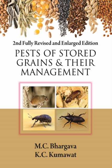 Pests of Stored Grains and Their Management: 2nd Fully Revised and Enlarged Edition, Paperback / softback Book
