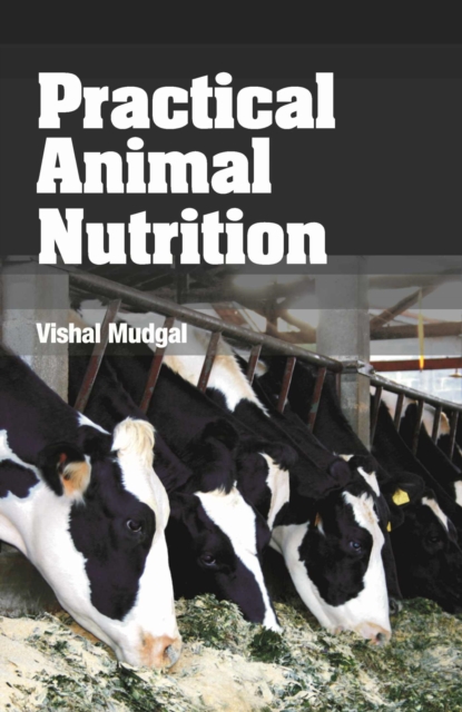 Practical Animal Nutrition, Paperback / softback Book