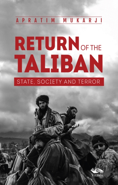 Return Of The Taliban : State, Society and Terror, Hardback Book