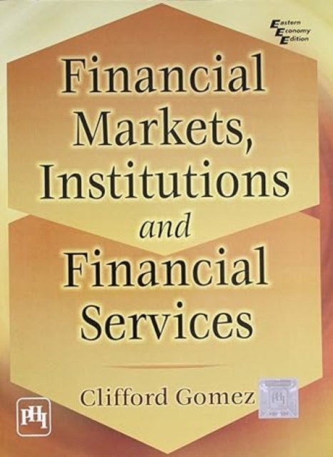 Financial Markets, Institutions, and Financial Services, Paperback / softback Book