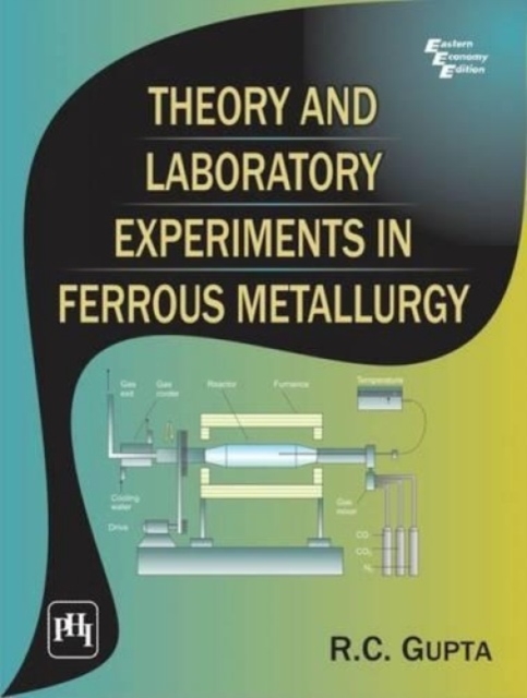 Theory and Laboratory Experiments in Ferrous Metallurgy, Paperback / softback Book