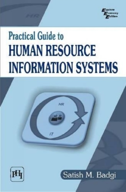 Practical Guide to Human Resource Information Systems, Paperback / softback Book