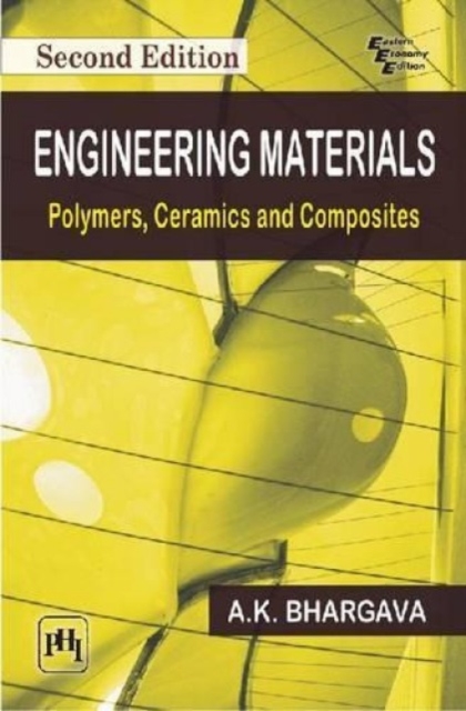 Engineering Materials : Polymers, Ceramics and Composites, Second Edition, Paperback / softback Book