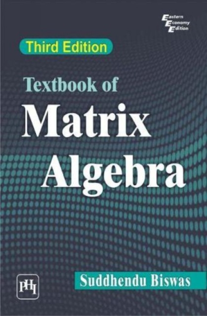Textbook of Matrix Algebra : Third Edition, Paperback / softback Book