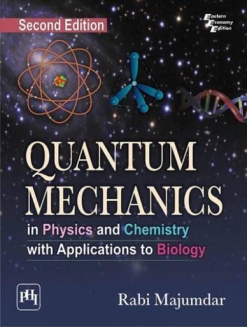 Quantum Mechanics : In Physics and Chemistry with Applications to Biology, Paperback / softback Book