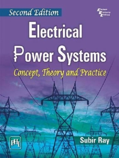 Electrical Power Systems : Concept, Theory and Practice, Paperback / softback Book