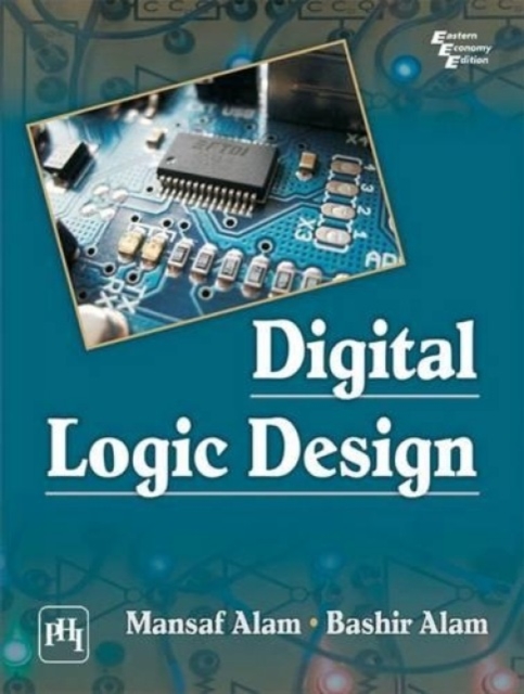 Digital Logic Design, Paperback / softback Book