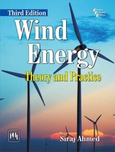 Wind Energy : Theory and Practice, Paperback / softback Book