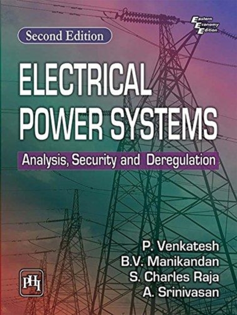 Electrical Power Systems : Analysis, Security and Deregulation, Paperback / softback Book