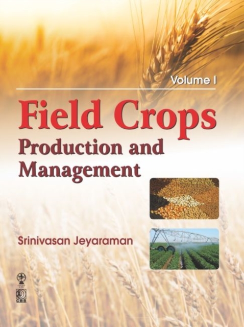 Field Crops : Production and Management, Two-Volume Set, Paperback / softback Book