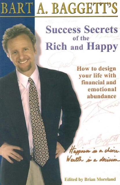 Success Secrets of the Rich & Happy : How to Design Your Life with Financial & Emotional Abundance, Paperback / softback Book