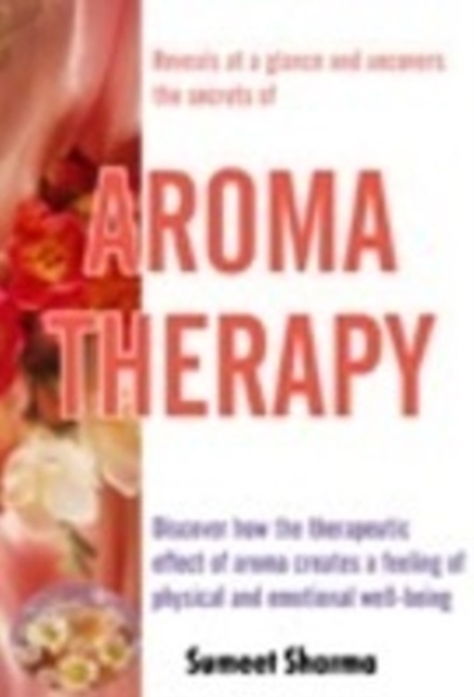 Aroma Therapy, Paperback / softback Book