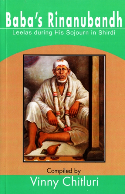 Baba's Rinanubandh : Leelas During His Sojourn in Shirdi, Paperback / softback Book