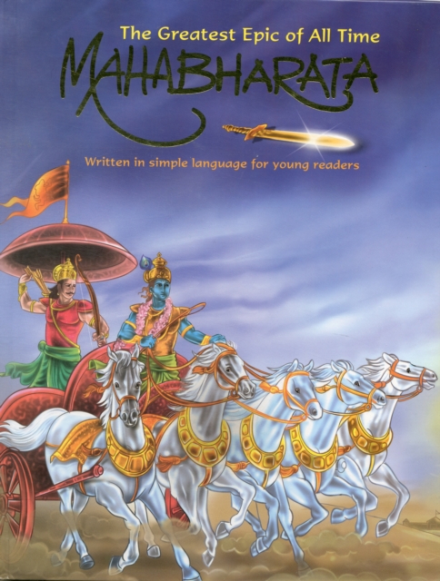 Mahabharata : Greatest Epic of All Time, Hardback Book