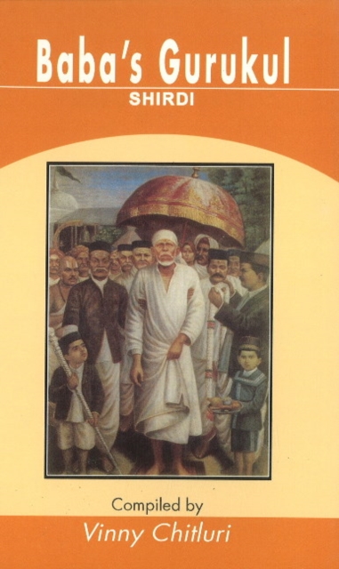 Baba's Gurukul : Shirdi, Paperback / softback Book