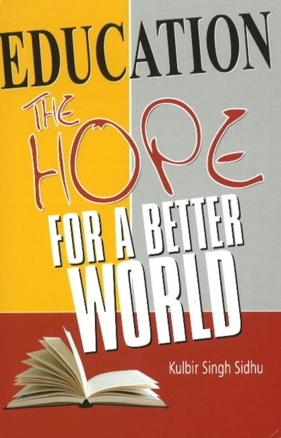 Education : The Hope for a Better World, Paperback / softback Book