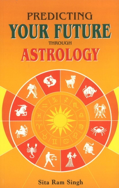 Predicting Your Future Through Astrology, Paperback / softback Book