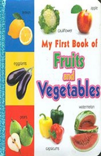 My First Book of Fruits and Vegetables, Board book Book