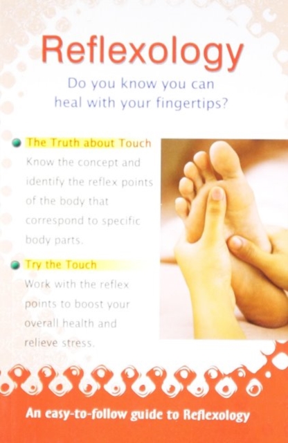 Reflexology : Do You Know You Can Heal With Your Fingertips, Paperback / softback Book