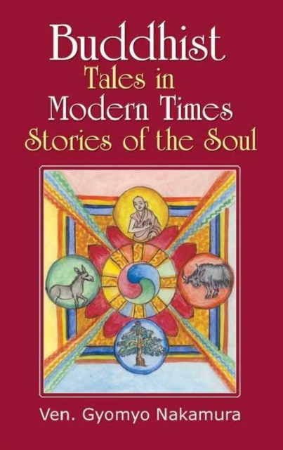 Buddhist Tales in Modern Times : Stories of the Soul, Paperback / softback Book