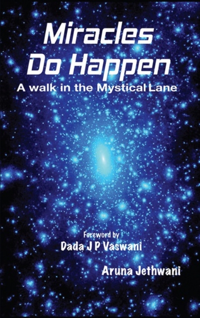Miracles Do Happen : A Walk in the Mystical Lane, Paperback / softback Book