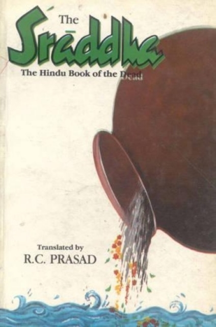 Sraddha : The Hindu Book of the Dead, Paperback / softback Book