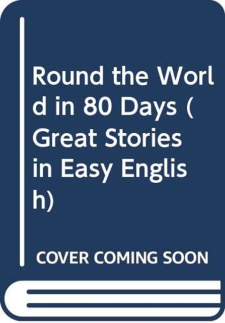 Round the World in 80 Days, Hardback Book