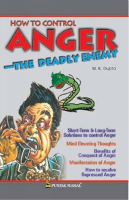 How to Control Anger : The Deadly Enemy, Paperback / softback Book