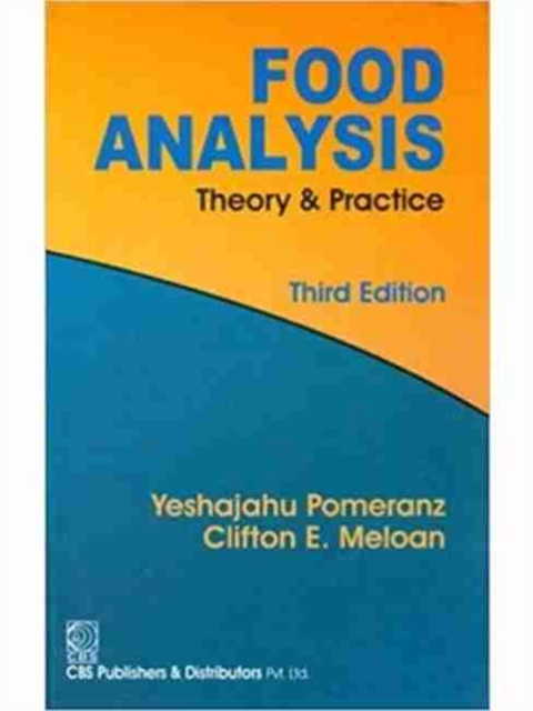 Food Analysis : Theory and Practice, Hardback Book