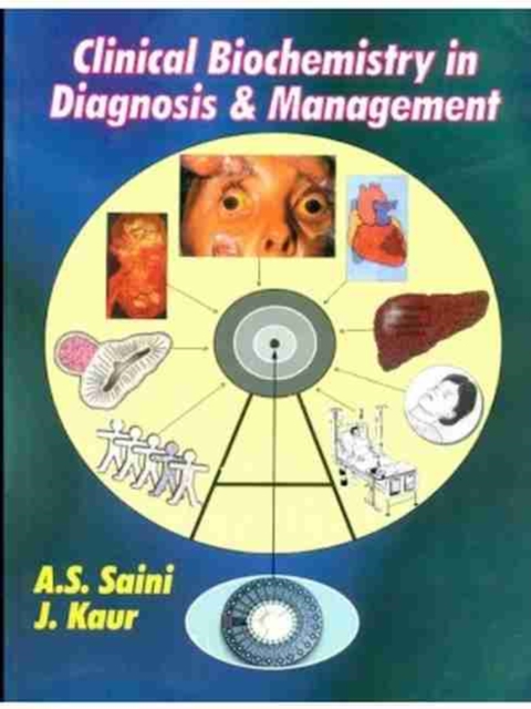 Clinical Biochemistry in Diagnosis and Management, Paperback / softback Book
