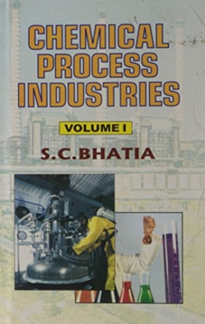 Chemical Process Industries : Volume 1, Hardback Book