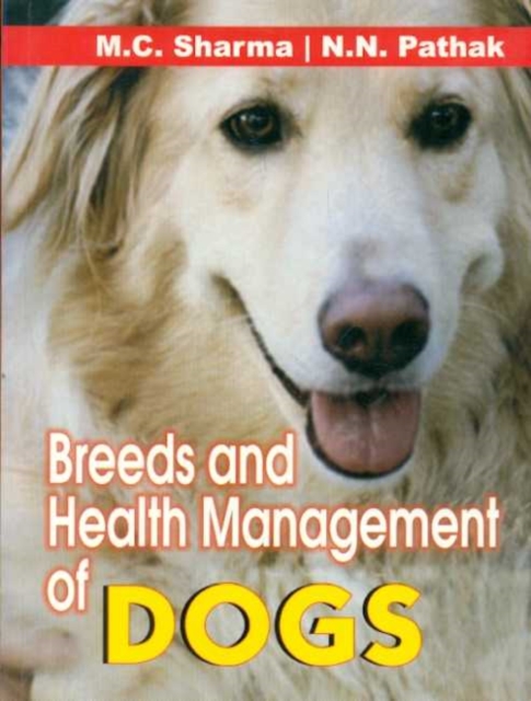 Breeds and Health Management of Dogs, Hardback Book