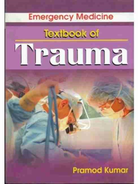 Emergency Medicine Textbook of Trauma, Paperback / softback Book