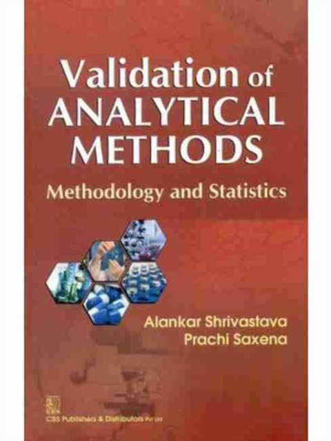 Validation of Analytical Methods : Methodology and Statistics, Paperback / softback Book
