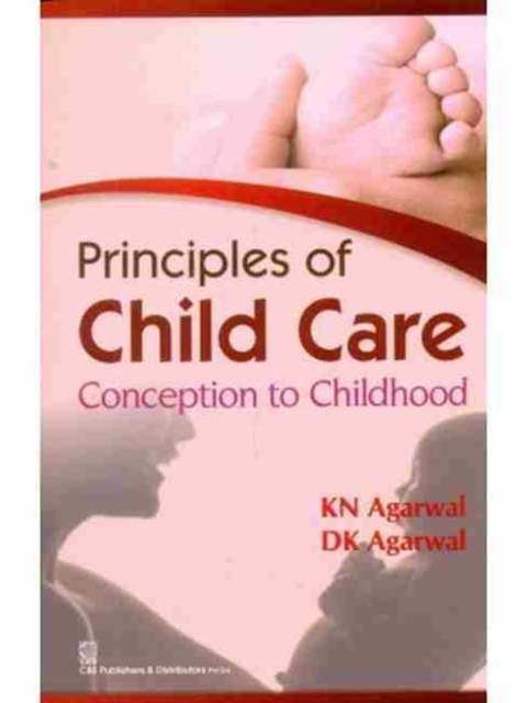 Principles of Child Care Conception to Childhood, Paperback / softback Book