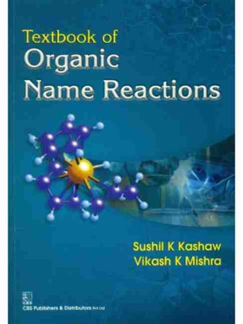 Textbook of Organic Name Reactions, Paperback / softback Book