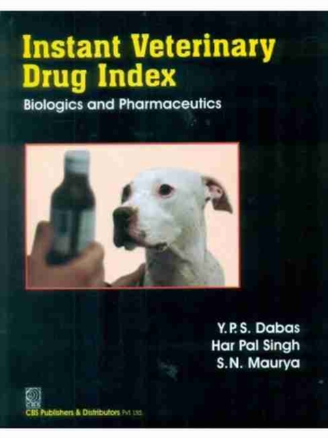 Instant Veterinary Drug Index : Biologics and Pharmaceutics, Paperback / softback Book