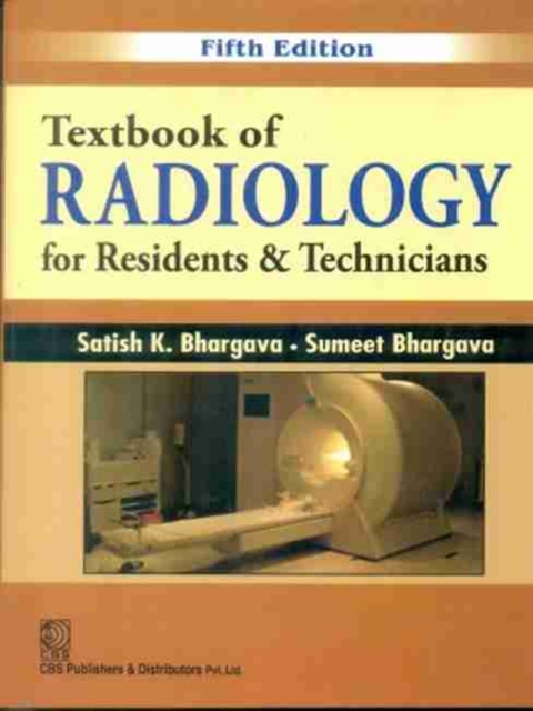 Textbook of Radiology for Residents & Technicians, Paperback / softback Book