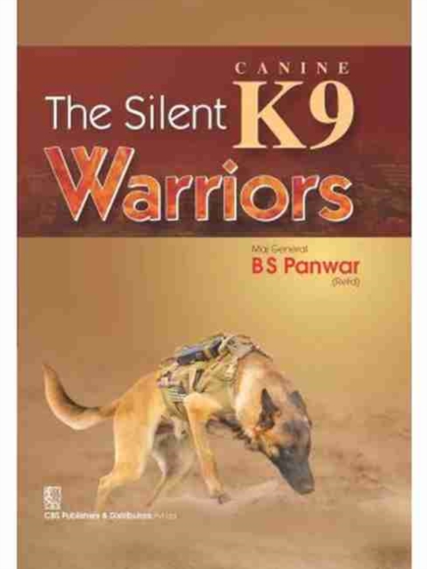 The Silent K9 Warriors, Hardback Book