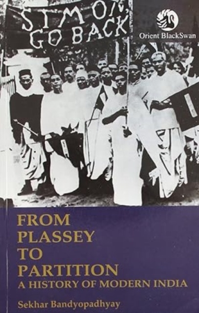 From Plassey to Partition : A History of Modern India, Paperback / softback Book