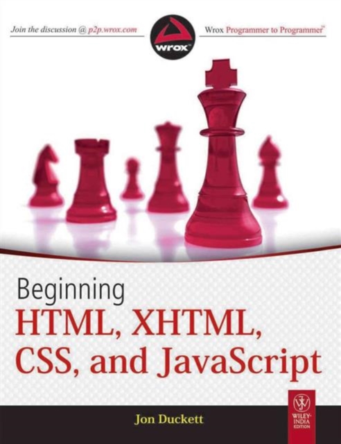 Beginning HTML, XHTML, CSS, and Javascript, Paperback Book